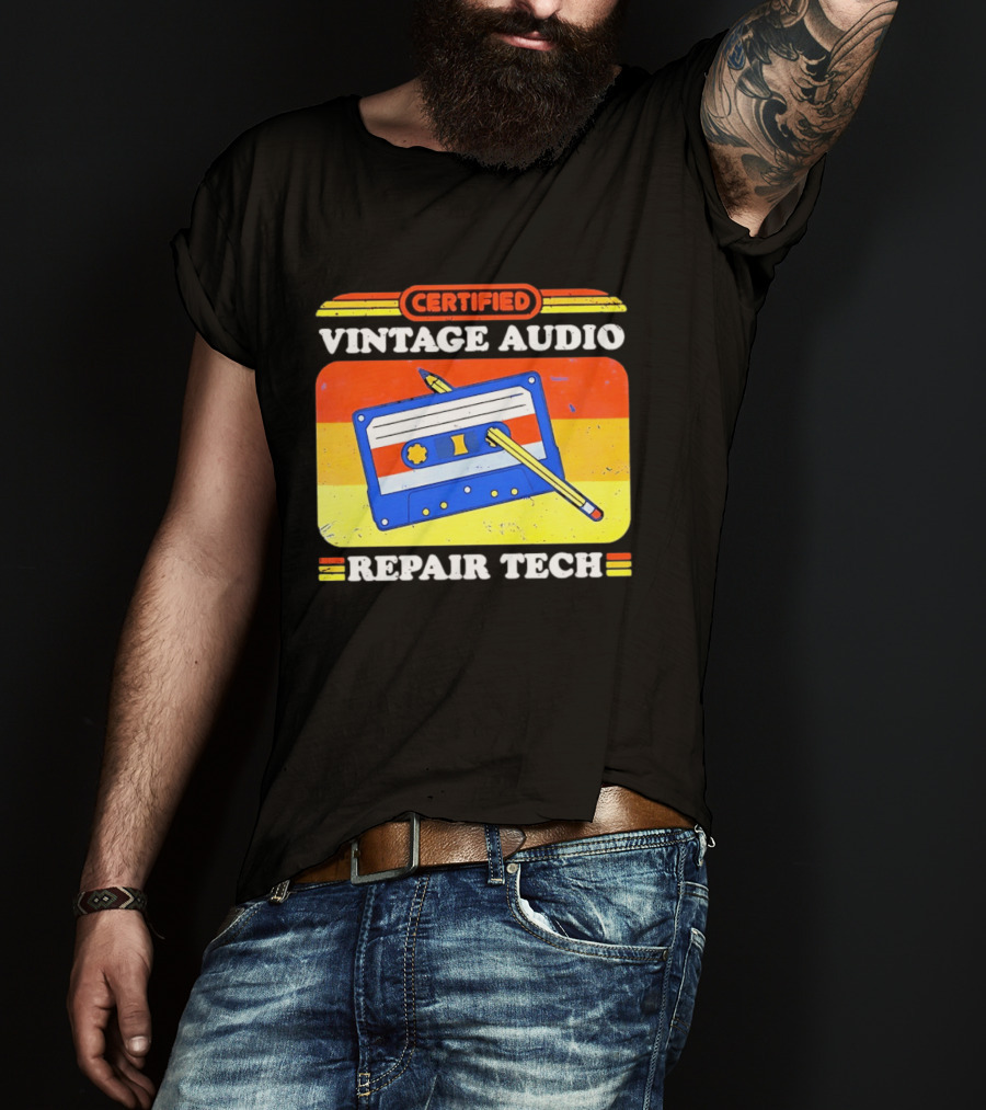 Certified Vintage Audio Cassette Pencil Repair Tech T-Shirt