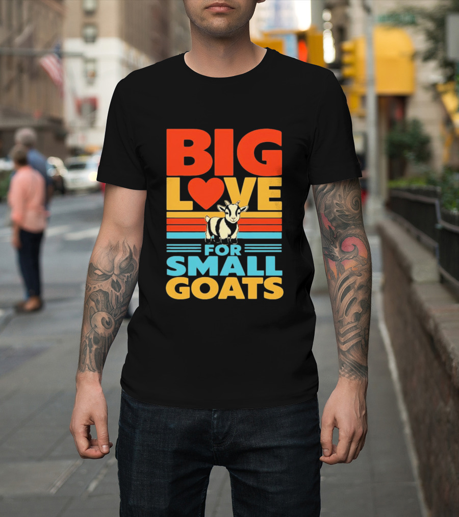 Big Love Heart For Small Goats Cute Animal T-Shirt