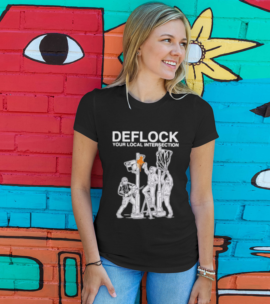 Deflock Your Local Intersection Surveillance Camera Protest T-Shirt