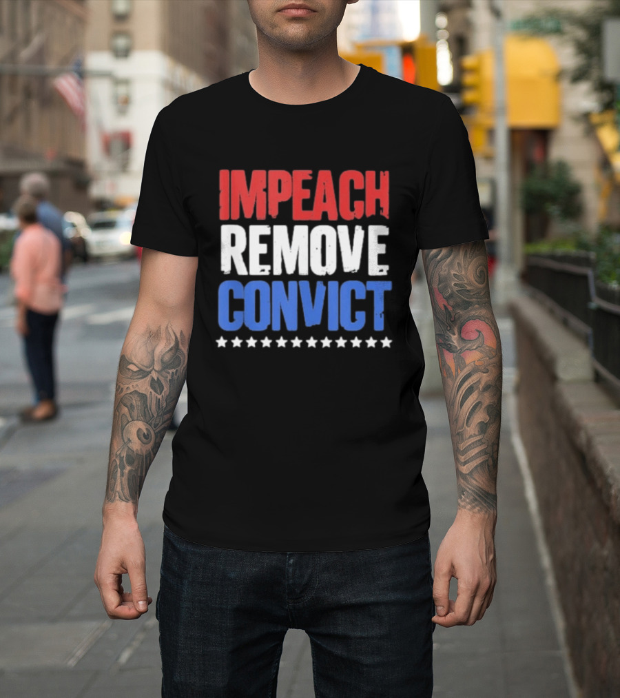 Impeach Remove Convict No Kings Patriotic Red White Blue Stars T-Shirt