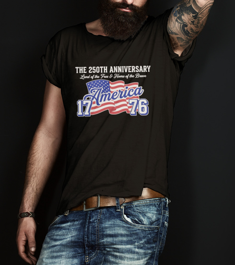 250th Anniversary Land Of The Free Home Of The Brave America 1776 Flag T-Shirt