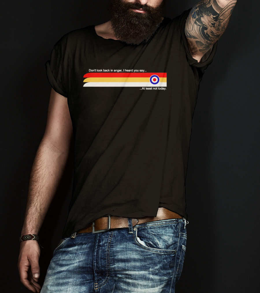 Don't Look Back In Anger I Heard You Say At Least Not Today Retro Bulls Eye T-Shirt
