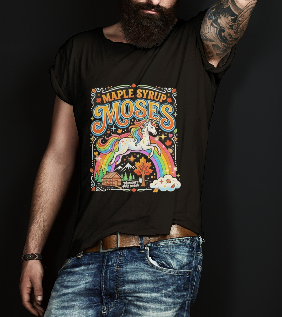 Maple Syrup Moses Rainbow Unicorn Vermont's Pipe Dream T-Shirt