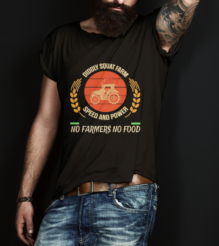 Diddly Squat Farm Speed And Power Tractor No Farmers No Food Wheat T-Shirt