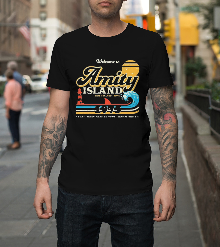 Welcome To Amity Island New England 1975 Clear Skies Gentle Surf Warm Water Jaws T-Shirt