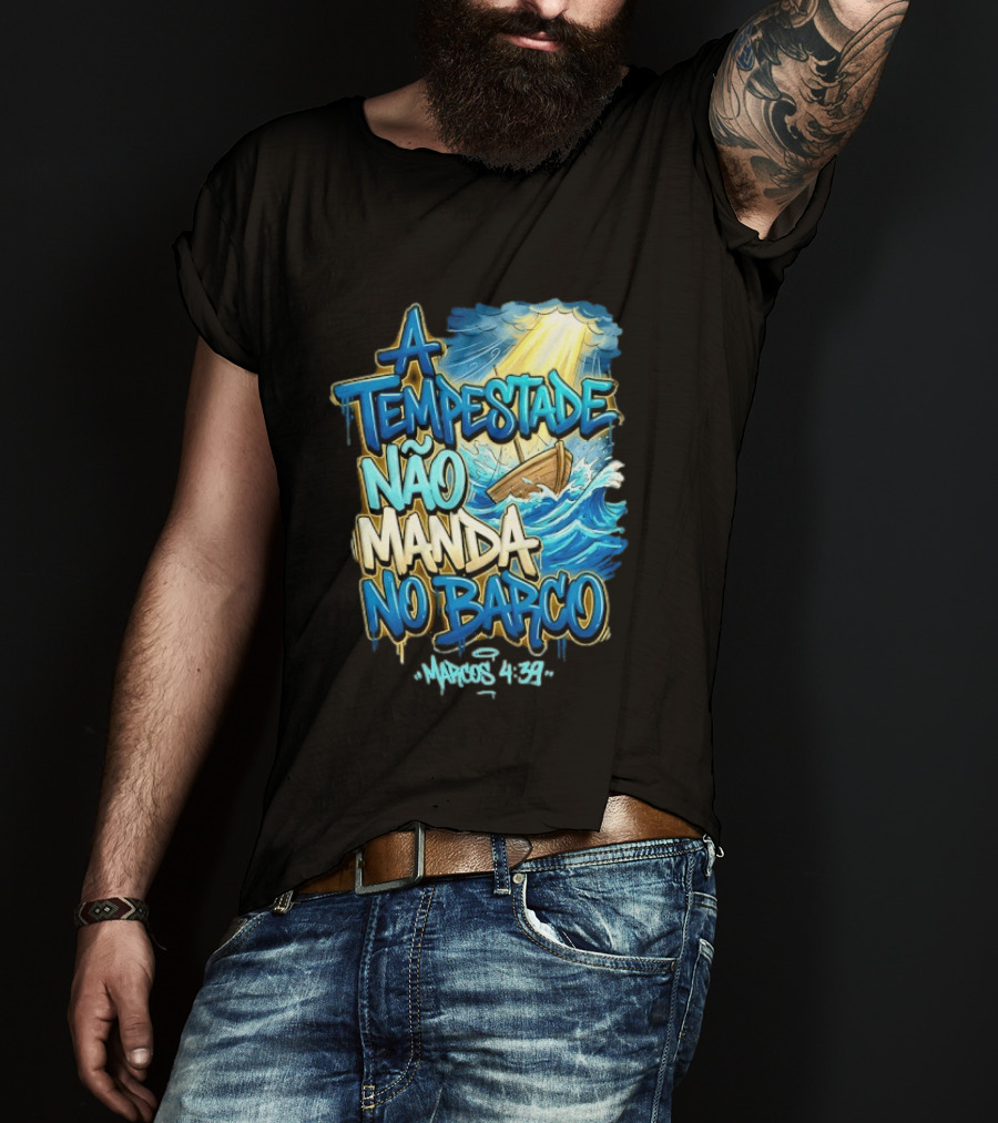 A Tempestade Não Manda No Barco Marcos 4 39 Ocean Light Boat T-Shirt