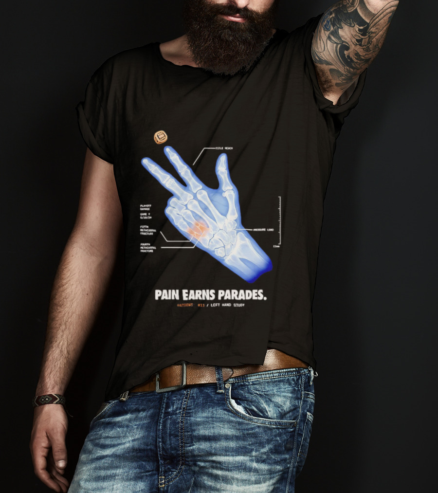 Pain Earns Parades X Ray Left Hand Study Detailed Anatomy T-Shirt