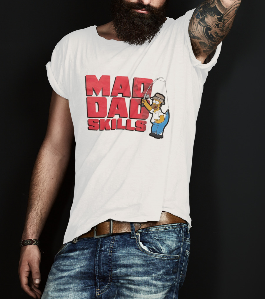 Mad Dad Skills Simps Homer Fishing T-Shirt