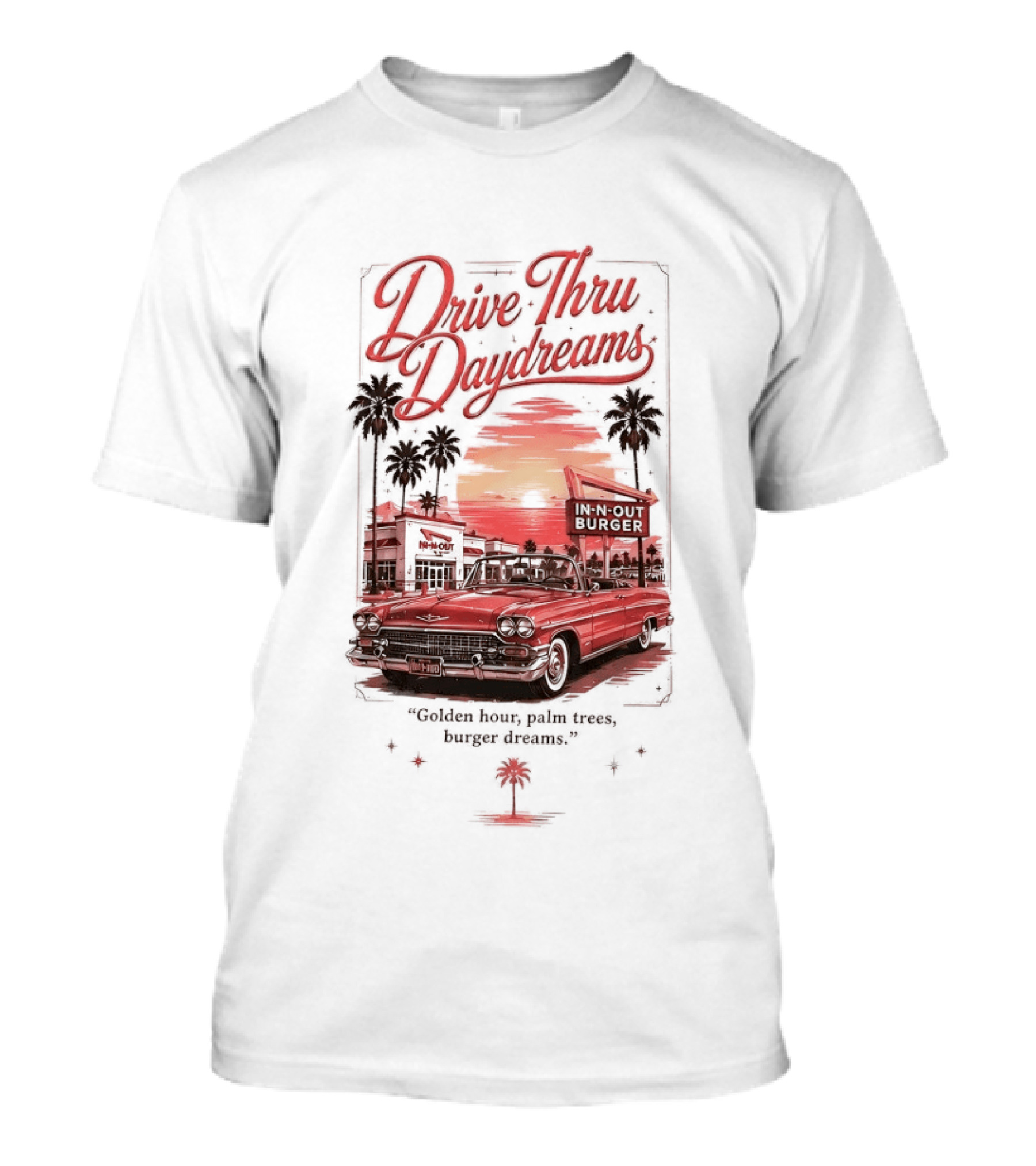 Drive Thru Daydreams In N Out Burger Golden Hour Palm Trees Car Vintage Scene T-Shirt