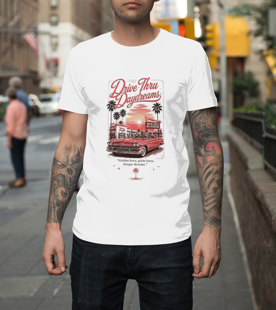 Drive Thru Daydreams In N Out Burger Golden Hour Palm Trees Car Vintage Scene T-Shirt