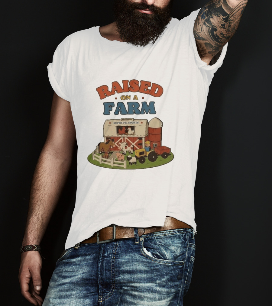 Raised On A Farm Super 70s Sports Vintage Barnyard Scene With Tractor And Animals T-Shirt