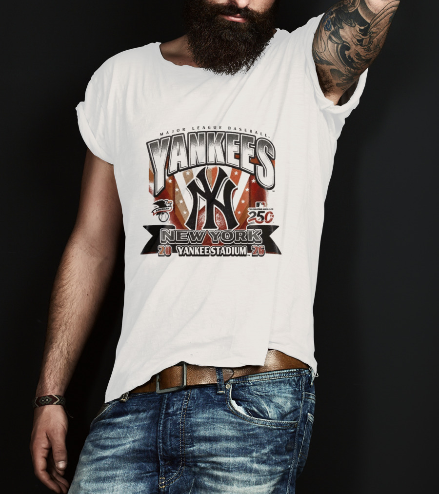 New York Yankees Major League Baseball Yankee Stadium 250th Anniversary 2026 T-Shirt