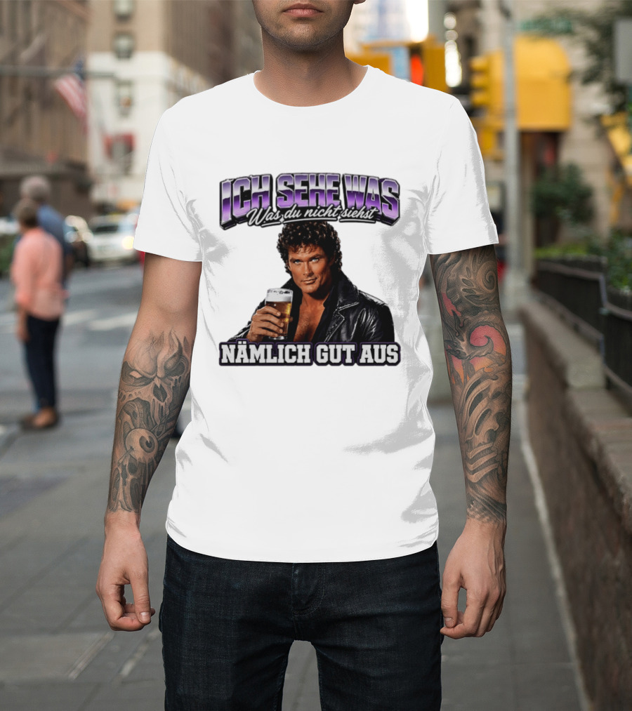 David Hasselhoff Ich Sehe Was Was Du Nicht Siehst Nämlich Gut Aus Iconic Pose With Beer And Leather Jacket T-Shirt
