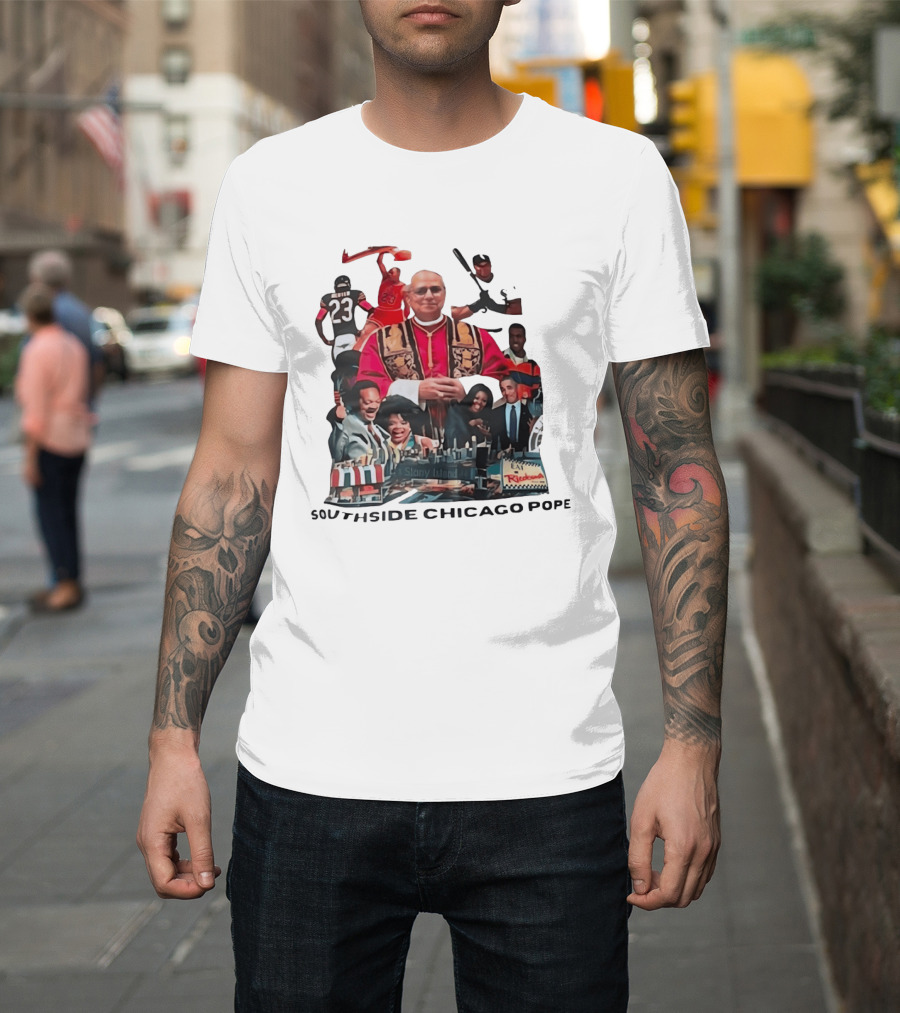 Southside Chicago Pope Michael Jordan Barack Obama City Collage T-Shirt