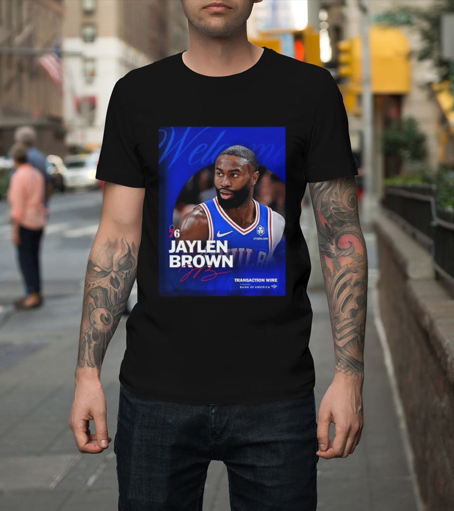 Jaylen Brown Philadelphia 76ers Welcome Transaction Wire Bank Of America T-Shirt