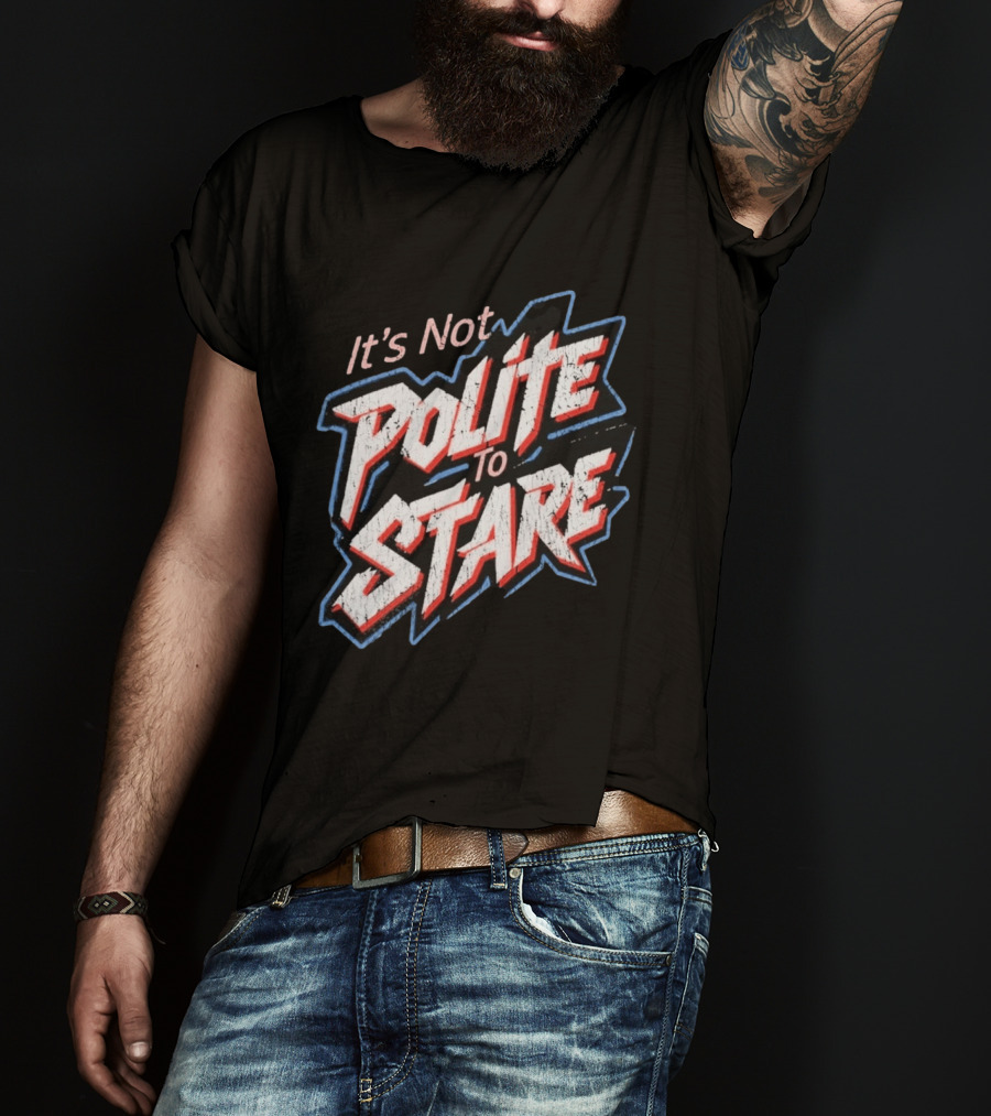 Adley Rutschman It's Not Polite To Stare Bold Text Baseball Fan T-Shirt