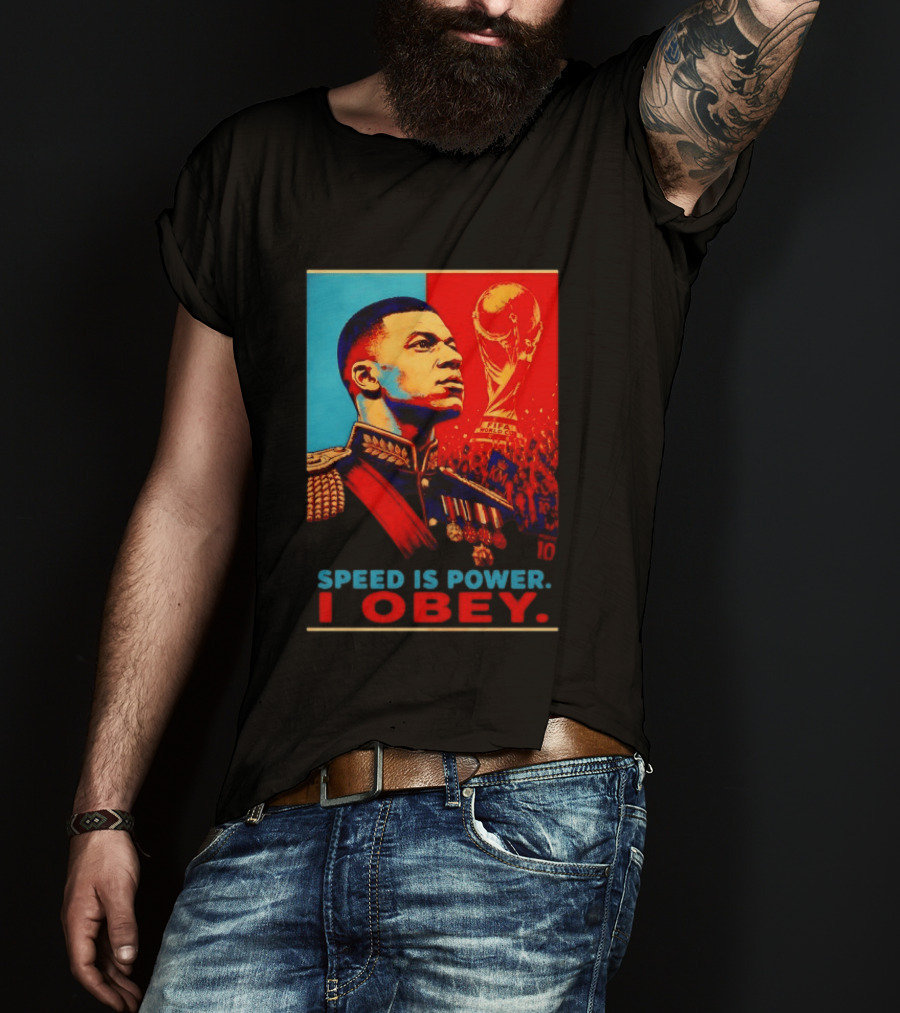 Kylian Mbappe France National Team Speed Is Power I Obey Allez Les Bleus World Cup T-Shirt