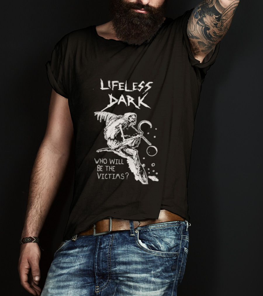 Lifeless Dark Who Will Be The Victims Grim Reaper With Scythe Mysterious T-Shirt