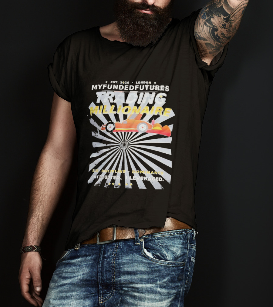 Myfundedfutures Trading Millionaire Risk Discipline Dominance Established 2020 London T-Shirt