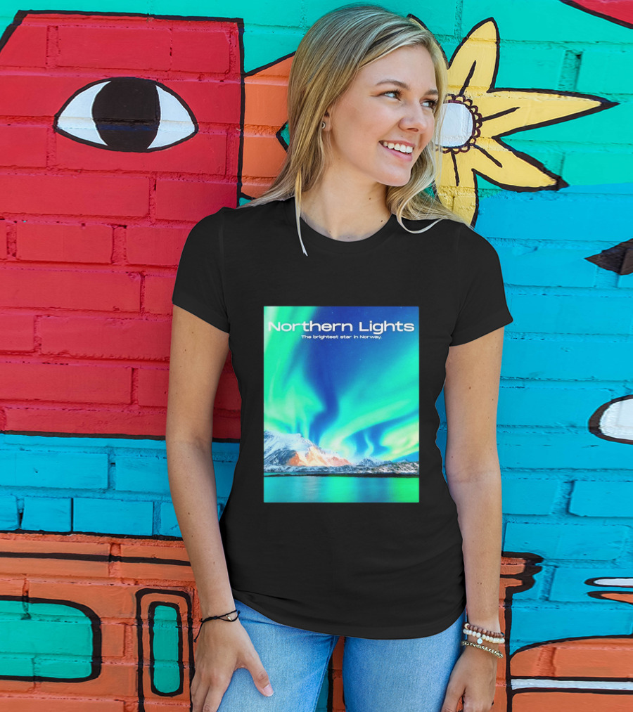 Northern Lights The Brightest Star In Norway T-Shirt