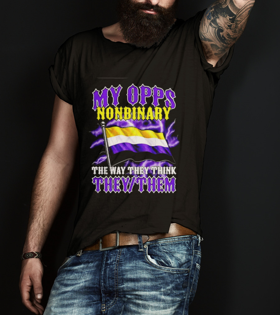 My Opps Nonbinary Pride Flag They Them T-Shirt