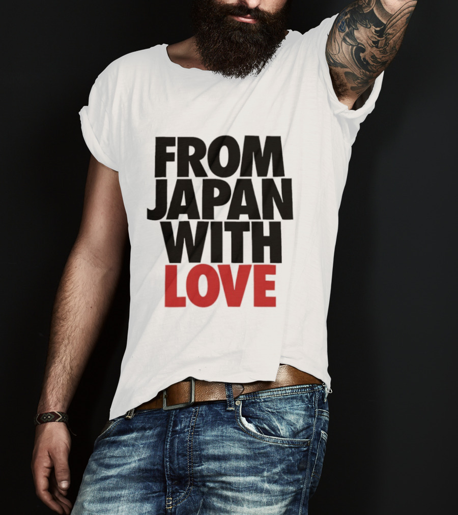 From Japan With Love T-Shirt