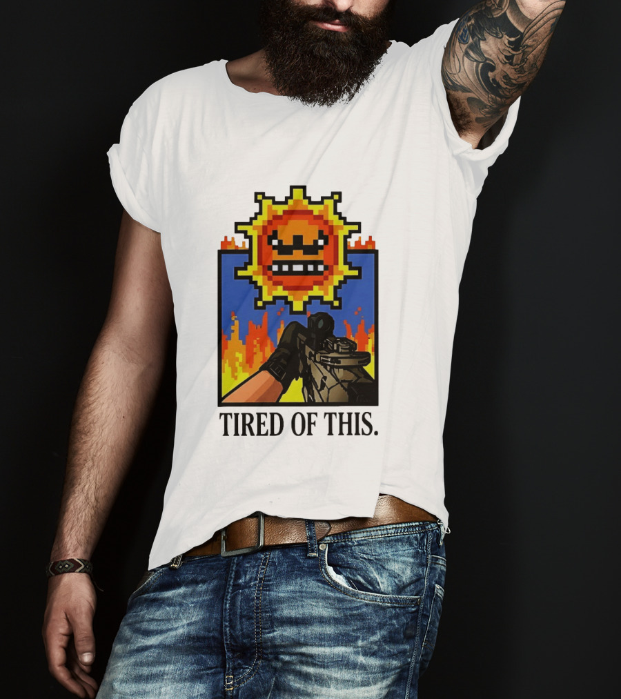 Tired Of This Pixel Sun Fire Gaming Weapon Retro Aesthetic T-Shirt