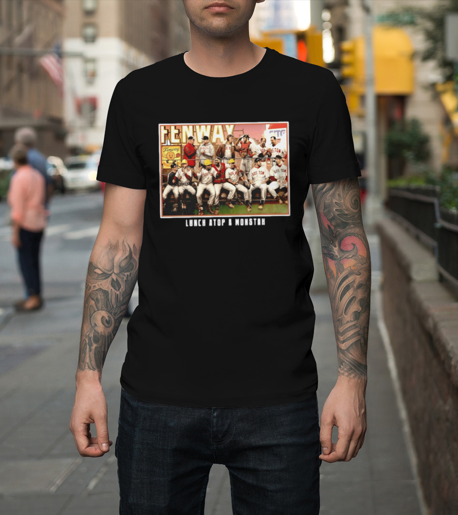 Boston Red Sox Fenway Park Players Lunch Atop A Monstah T-Shirt