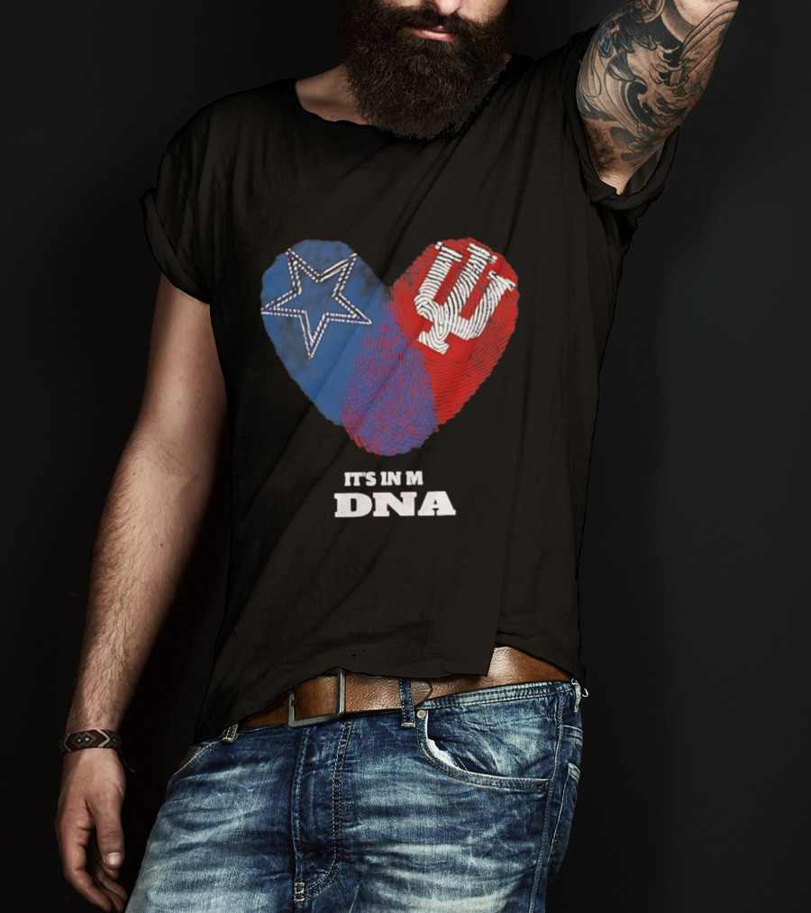 Dallas Cowboys Star And Indiana Hoosiers IU Heart It's In My DNA T-Shirt