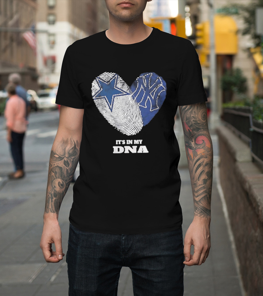 Dallas Cowboys New York Yankees It's In My DNA Fingerprint Heart T-Shirt