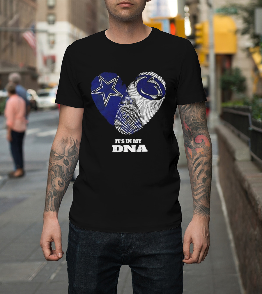 Dallas Cowboys Penn State Nittany Lions It's In My DNA Star Lion T-Shirt