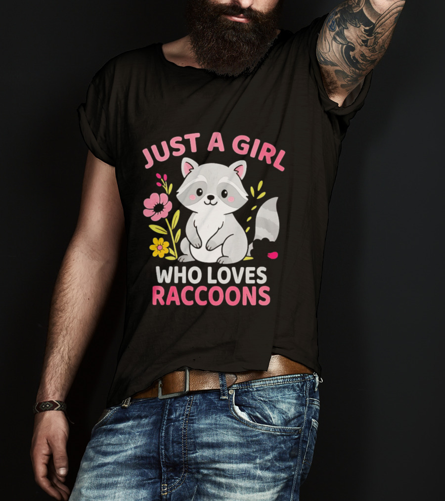 Just A Girl Who Loves Raccoons Cute Animal Lover Floral T-Shirt