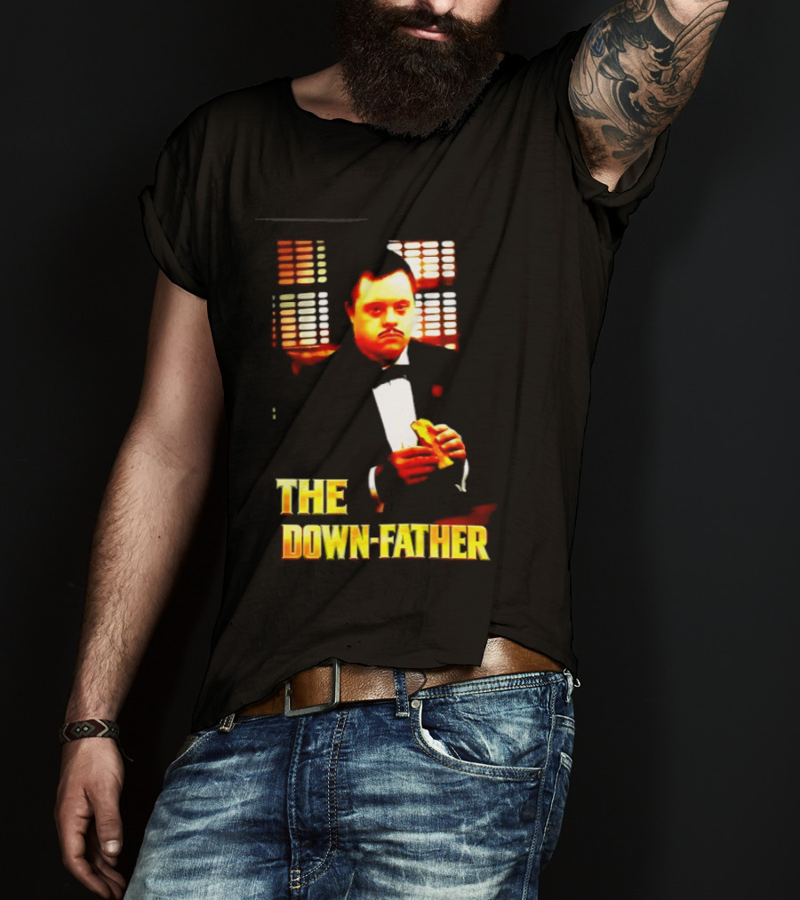 The Down Father Down Syndrome Godfather Meme T-Shirt