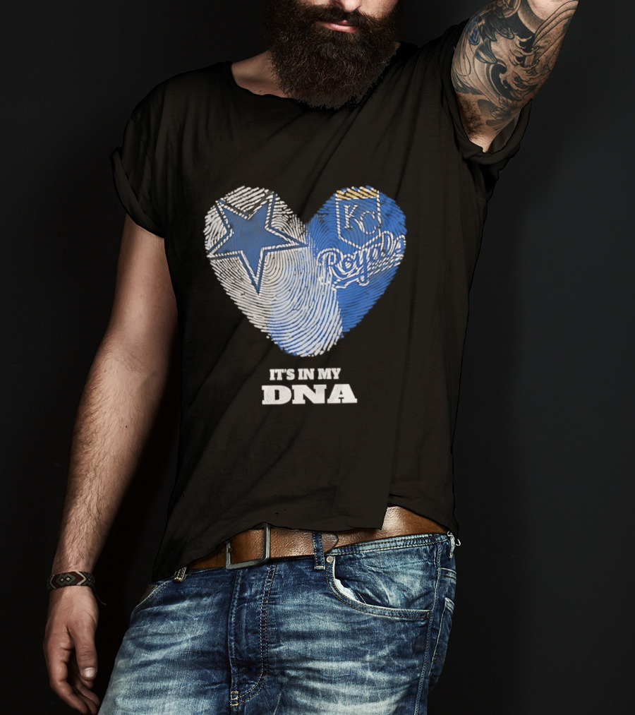 Dallas Cowboys Kansas City Royals Heart It's In My DNA T-Shirt