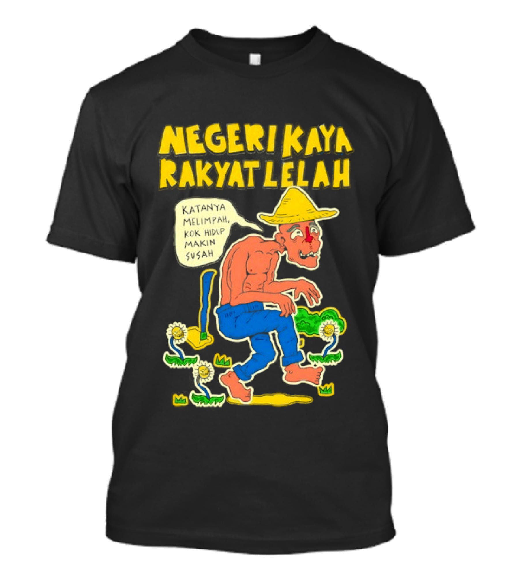 Negeri Kaya Rakyat Lelah Katanya Melimpah Kok Hidup Makin Susah Petani Gambar Lucu Kartun T-Shirt