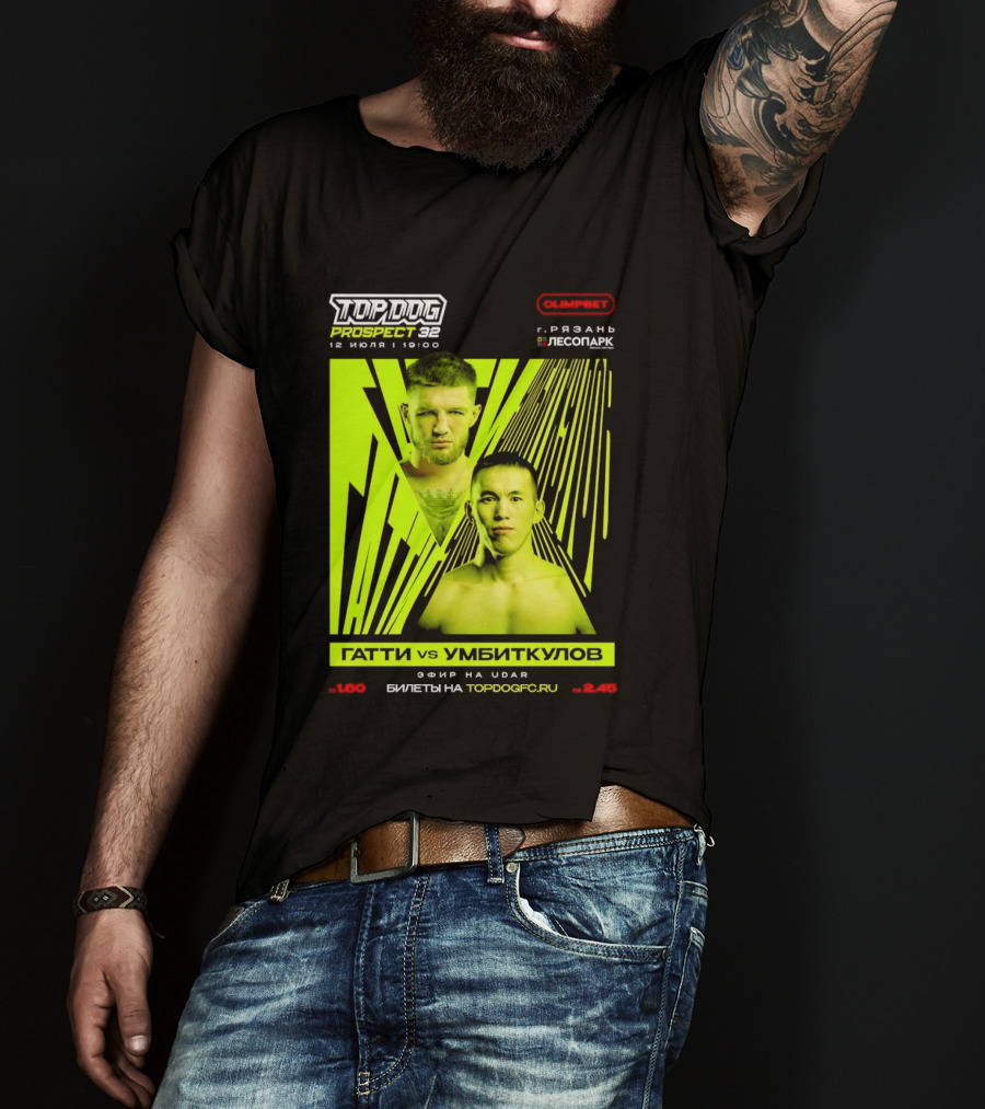 Top Dog Prospect 32 Gatti Vs Umbitkulov Fight 12 July 19:00 Bilety TopDog.Pro T-Shirt