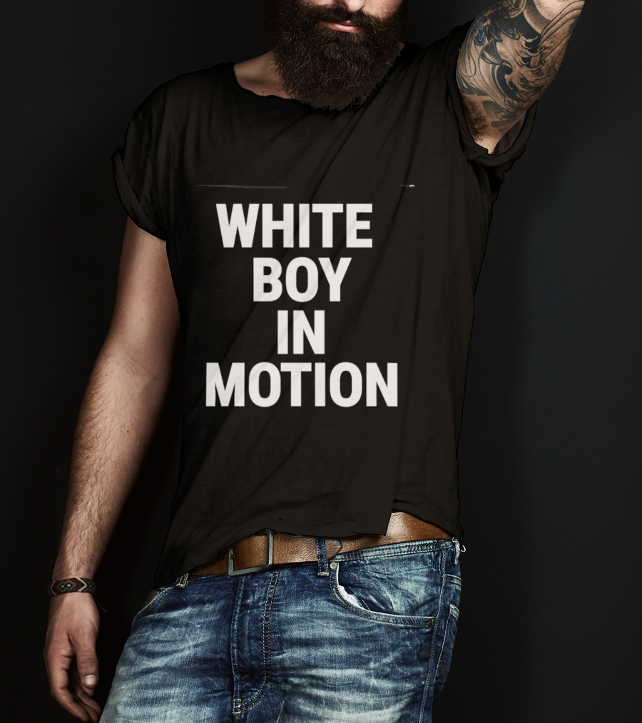 White Boy In Motion Humor T-Shirt