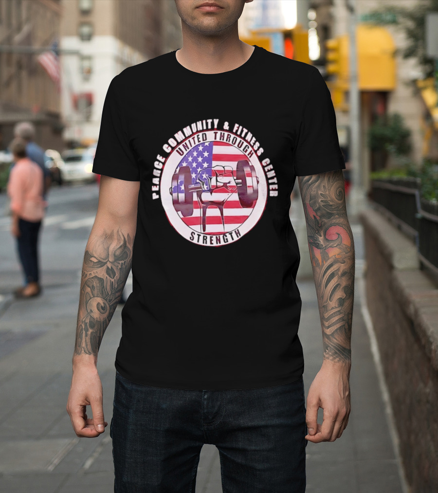 Pearce Community And Fitness Center United Through Strength America's 250th Anniversary Flag Barbell T-Shirt