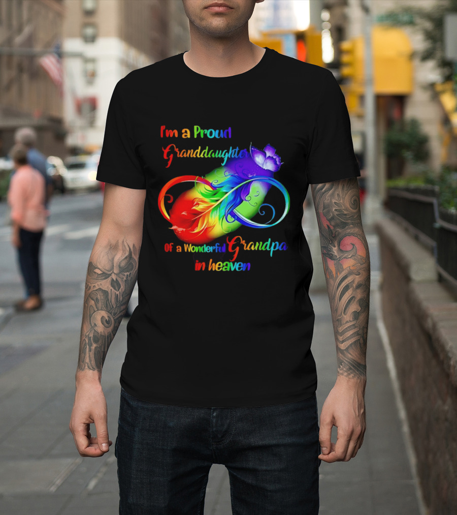 I'm A Proud Granddaughter Of A Wonderful Grandpa In Heaven With Heart And Wings T-Shirt