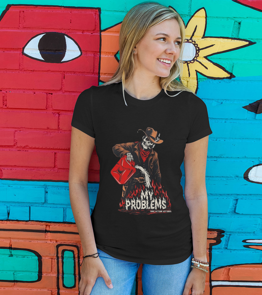 Fueling My Problems Skeleton Cowboy Side Action T-Shirt