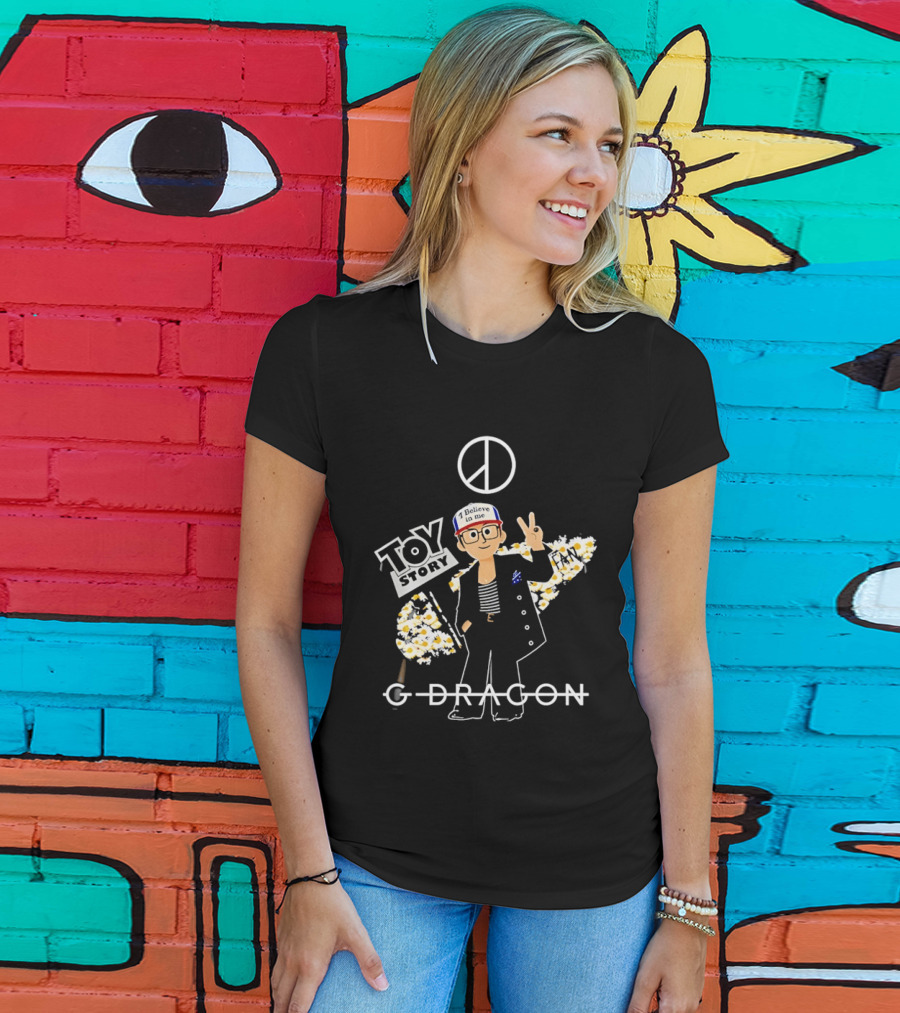 G Dragon Toy Story Peace Sign I Believe In Me T-Shirt