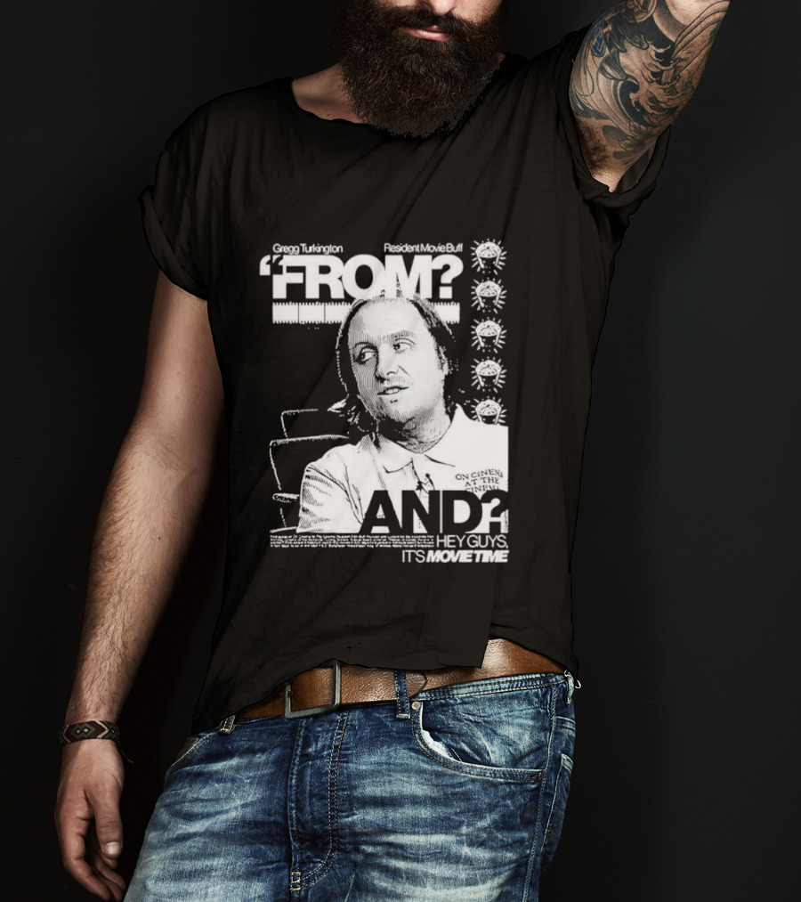 Gregg Turkington From On Cinema Movie Buff It's Movie Time T-Shirt