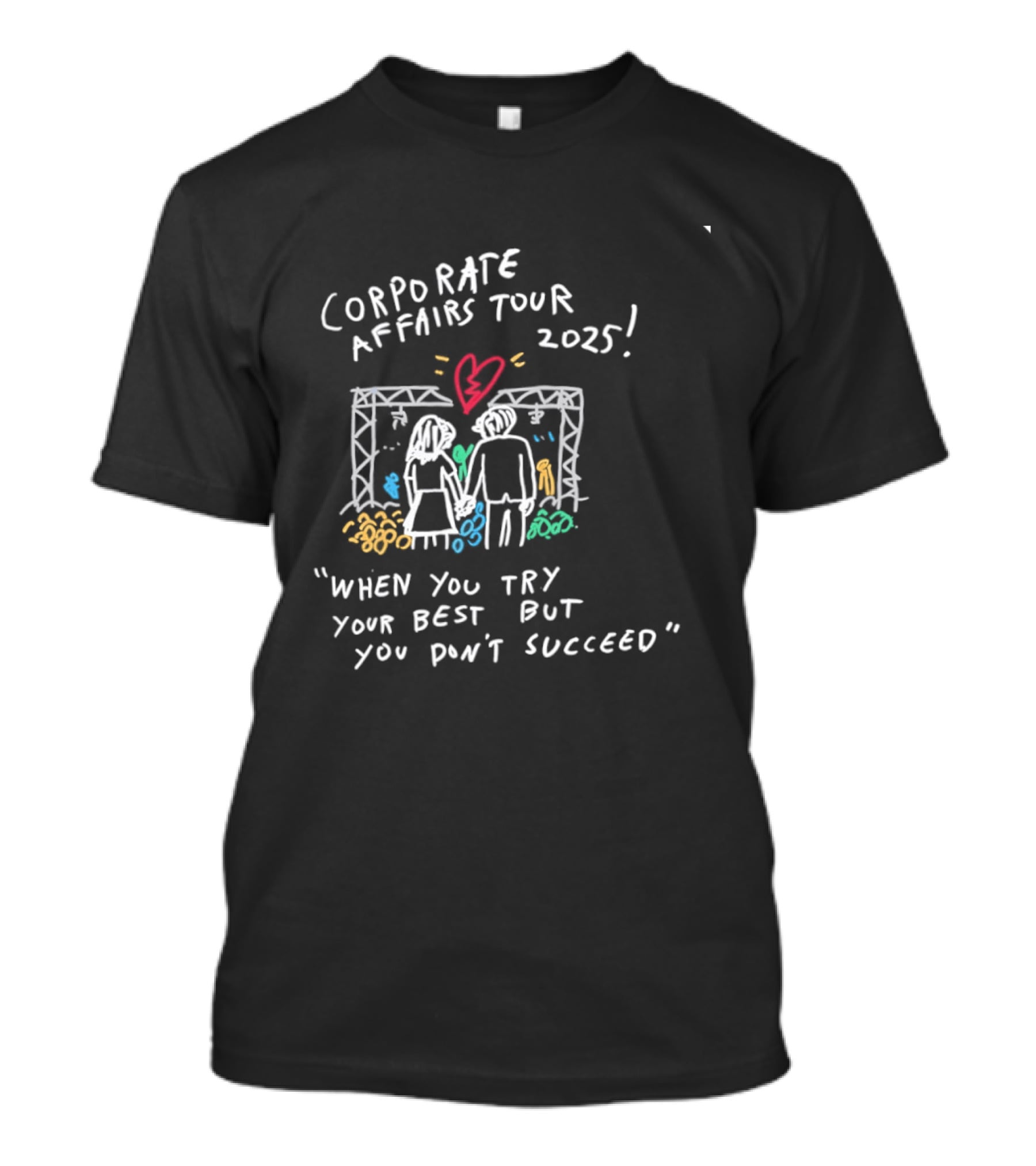 Corporate Affairs Tour 2025 When You Try Your Best But You Don't Succeed Romantic Couple Heart Scene T-Shirt