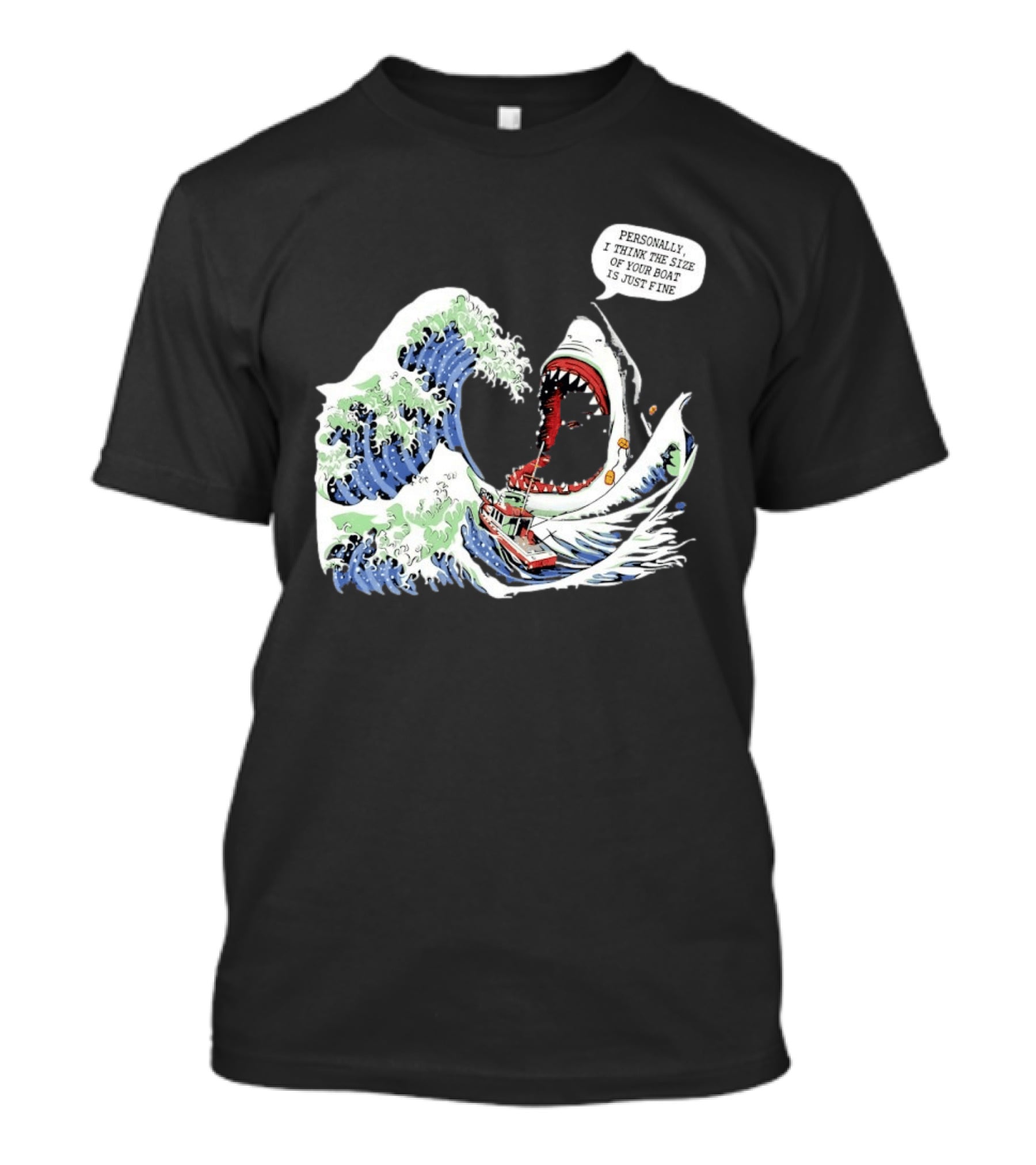Great Wave Shark Personally I Think The Size Of Your Boat Is Just Fine T-Shirt