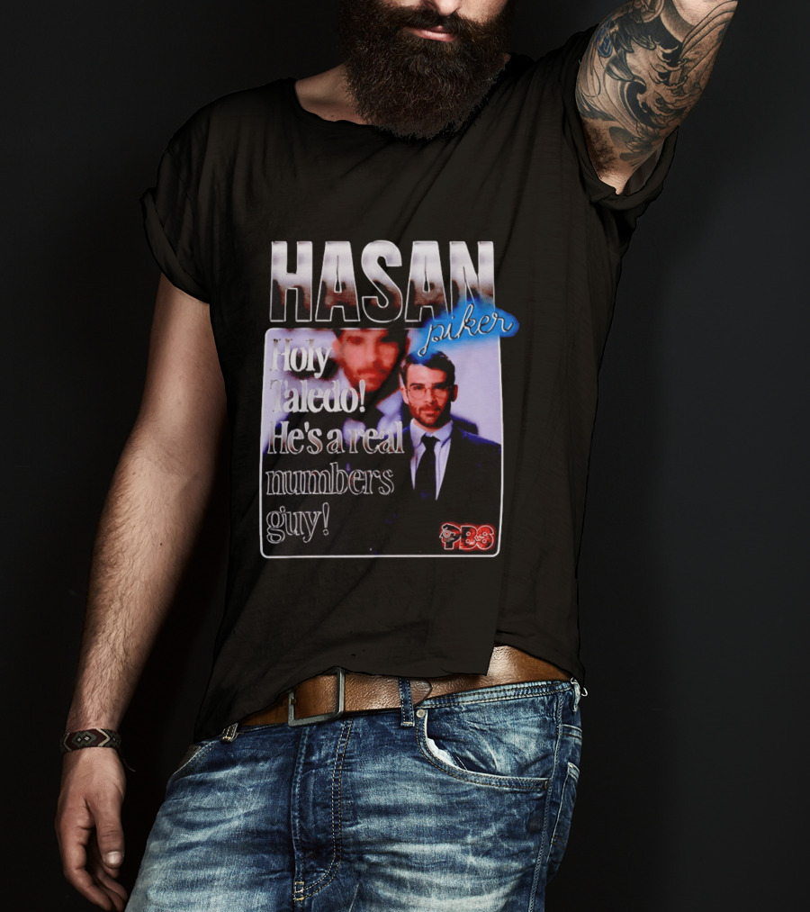 Hasan Piker Holy Taledo He's A Real Numbers Guy PBS T-Shirt