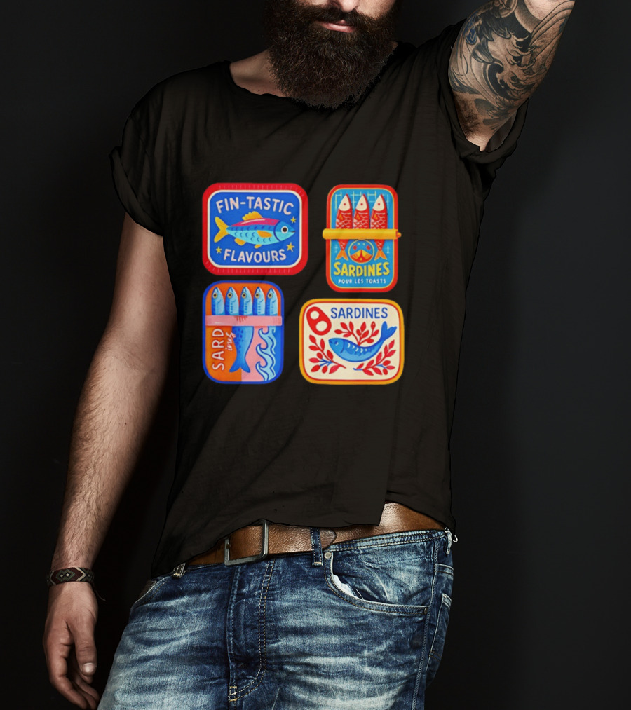 Fin Tastic Flavours Sardines Pour Les Toasts Sardines Sard Under The Sea T-Shirt