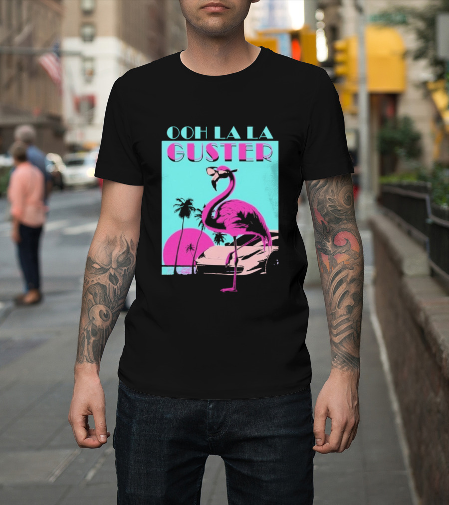 Guster Ooh La La Flamingo Sweet Ride T-Shirt