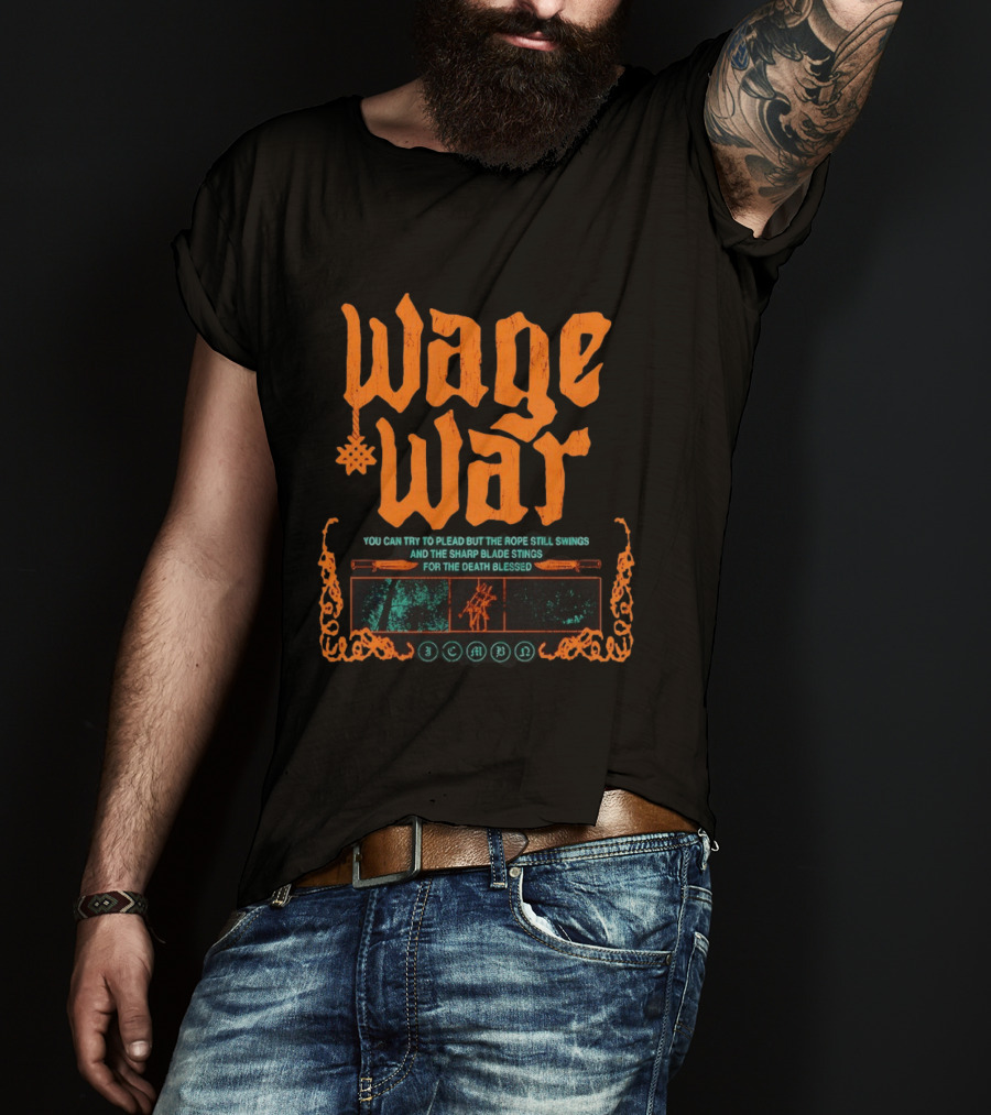Wage War The Rope Still Swings Sharp Blade Stings Death Blessed T-Shirt