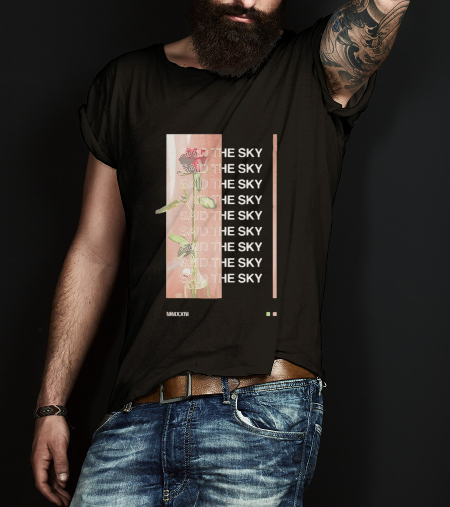 Said The Sky Rose 2023 Repeated T-Shirt