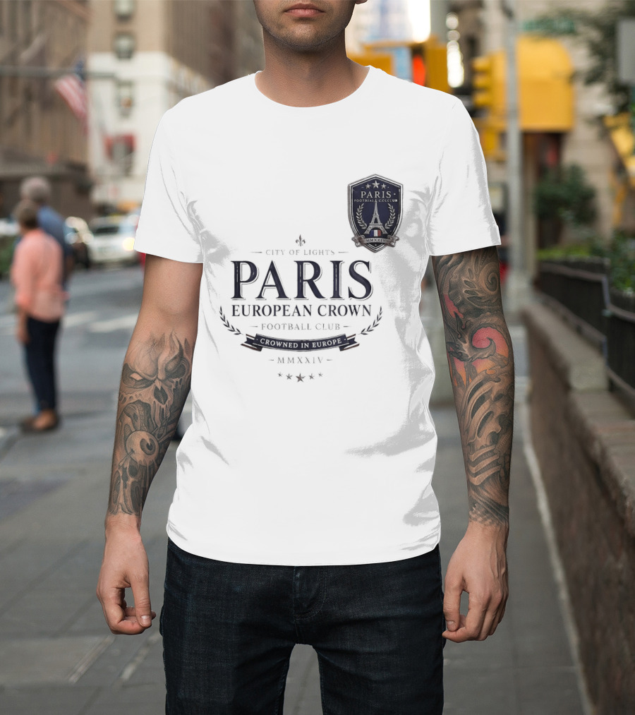 Paris City Of Light European Crown Football Club T-Shirt